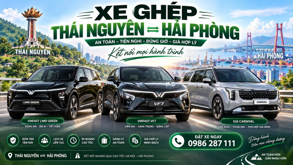 Xe Ghép Thái Nguyên Hải Phòng Giá Từ 600K – Đón Trả Tận Nơi 24/7